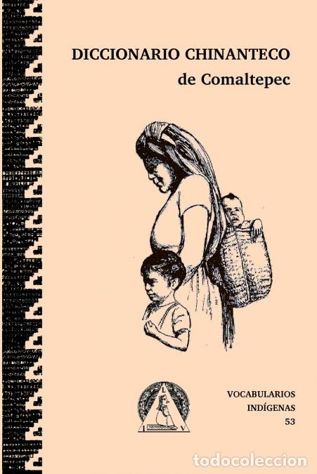 Livres: Diccionario chinanteco de Santagio Comaltepec, Ixtl&aacute;n de Ju&aacute;rez, Oaxaca - Judith Lynn Anderson,Diane