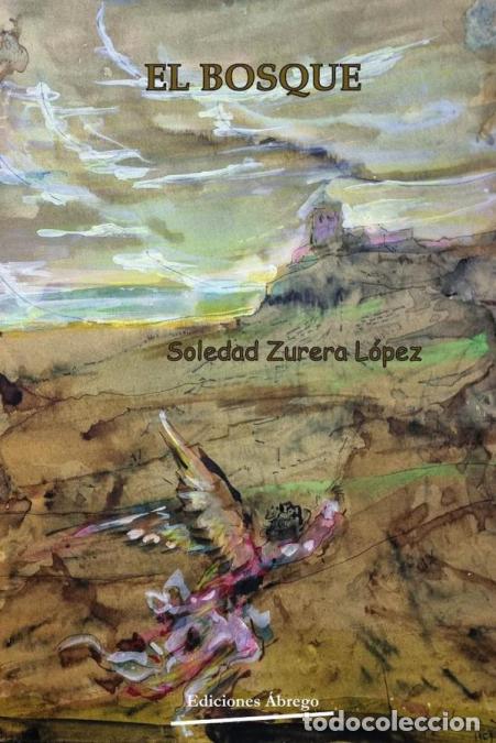 Livros: El bosque - Soledad Zurera L&oacute;pez