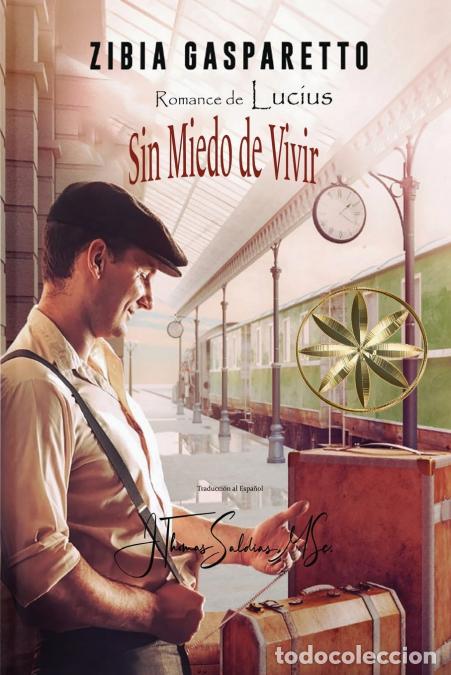 Livres: Sin Miedo de Vivir - Zibia Gasparetto,Por el Esp&iacute;ritu Lucius