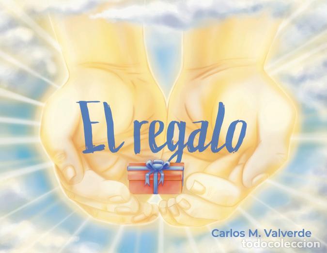 books: El regalo - Carlos Valverde,Cristina Masterjohn