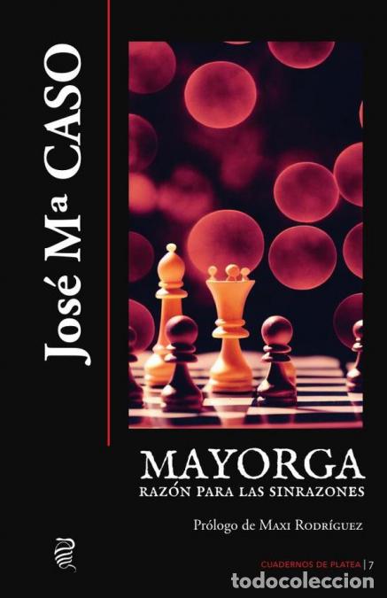 B&uuml;cher: Mayorga, raz&oacute;n para las sinrazones - Referentes, lecturas esc&eacute;nicas y diatriba sobre la literatura e