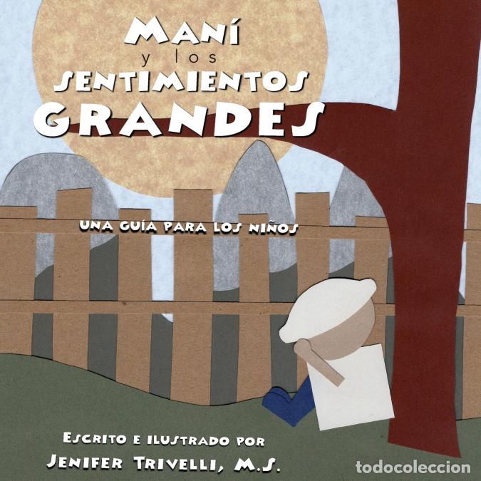 books: Man&iacute; y los Sentimientos GRANDES - Una Guia para los Ni&ntilde;os - Jenifer Trivelli