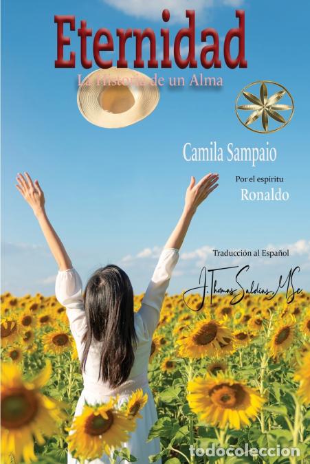 Libri: Eternidad - La Historia de un Alma - Por el esp&iacute;ritu Ronaldo,Camila Sampaio