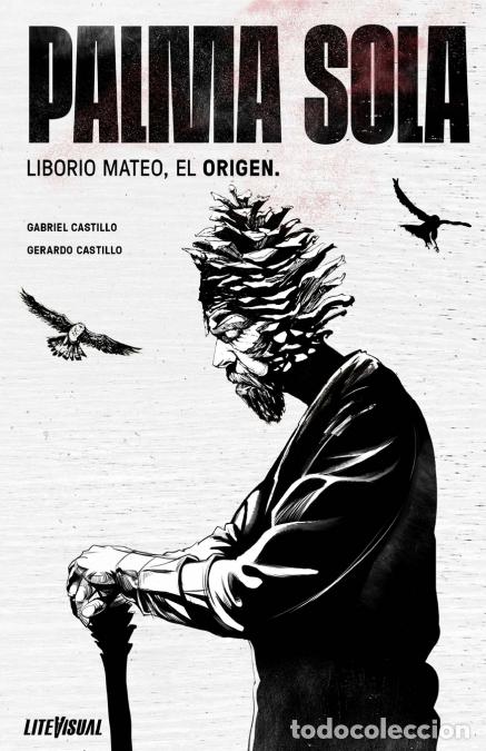 Libri: PALMA SOLA Liborio Mateo, El Origen - TBD,Gabriel Castillo,Gerardo Castillo