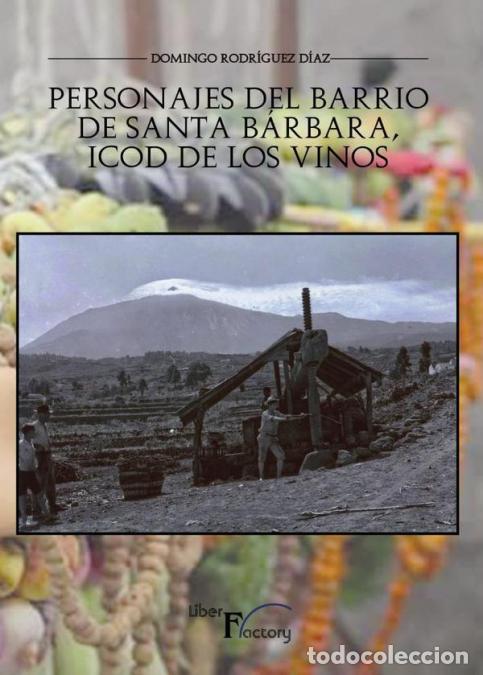 B&uuml;cher: Personajes del barrio de Santa B&aacute;rbara, Icod de los Vinos - Domingo Rodr&iacute;guez D&iacute;az