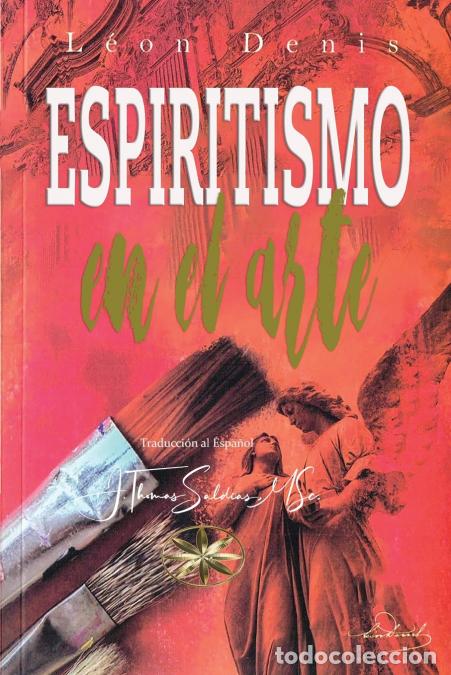 Libros: El Espiritismo en el Arte - L&eacute;on Denis - Foto 1