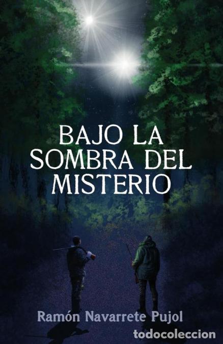B&uuml;cher: Bajo la sombra del misterio - Ram&oacute;n Navarrete Pujol