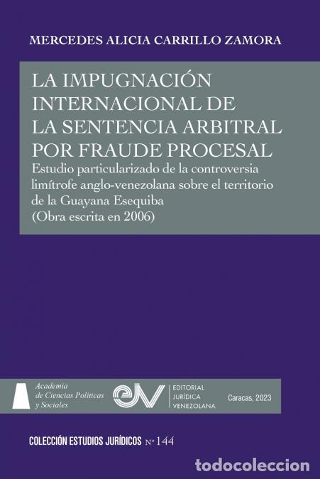 Livres: LA IMPUGNACI&Oacute;N INTERNACIONAL DE LA SENTENCIA ARBITRAL POR FRAUDE PROCESAL. Estudio particularizado d