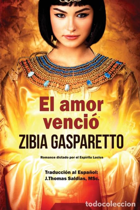 Libri: El Amor Venci&oacute; - Zibia Gasparetto,Por el Esp&iacute;ritu Lucius