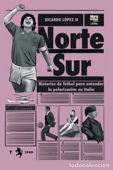 Libros: Norte - Sur - Ricardo L&oacute;pez Si