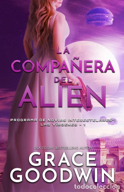 B&uuml;cher: La compa&ntilde;era del alien - (Letra grande) - Grace Goodwin