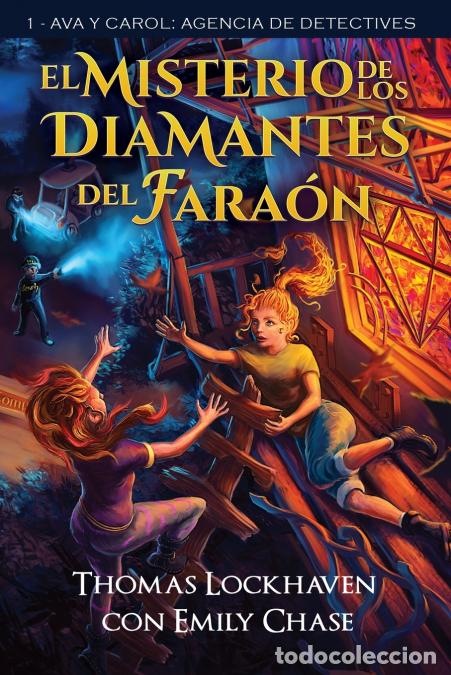 Libri: El Misterio de los Diamantes del Fara&oacute;n (Libro 1) - Ava y Carol: Agencia de Detectives (Ava & Carol