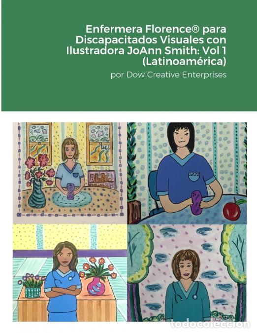 books: Enfermera Florence&reg; para Discapacitados Visuales con Ilustradora JoAnn Smith - Volumen 1 (Latinoam&eacute;r
