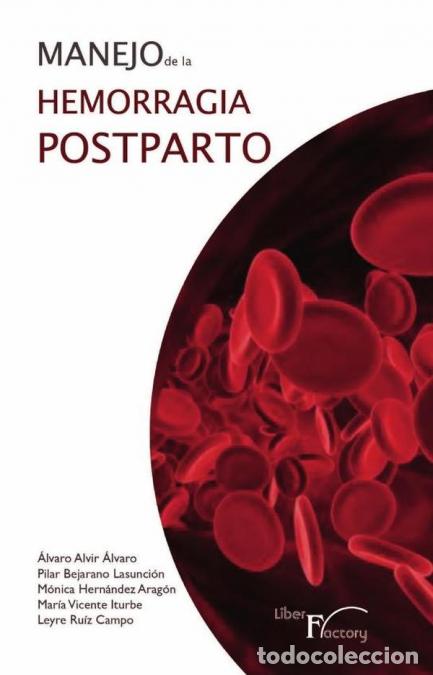 B&uuml;cher: Manejo de la hemorragia postparto - &Aacute;lvaro Alvir &Aacute;lvaro,Pilar Bejarano Lasunci&oacute;n,M&oacute;nica Hern&aacute;ndez Ar