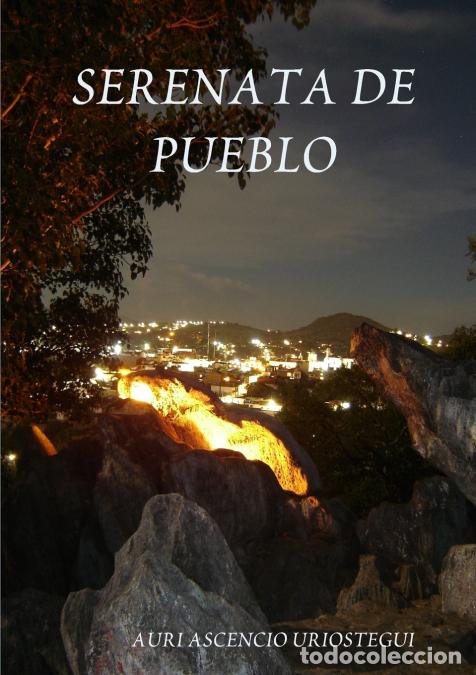 Livros: SERENATA DE PUEBLO - AURI ASCENCIO URIOSTEGUI