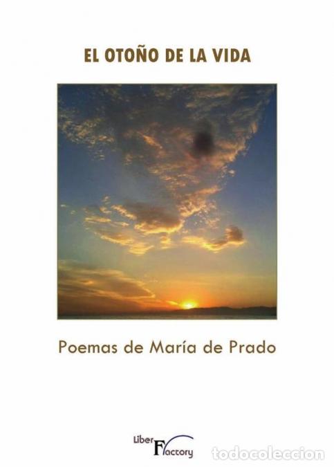Libri: El oto&ntilde;o de la vida - Poemas - Maria De Prado Herranz