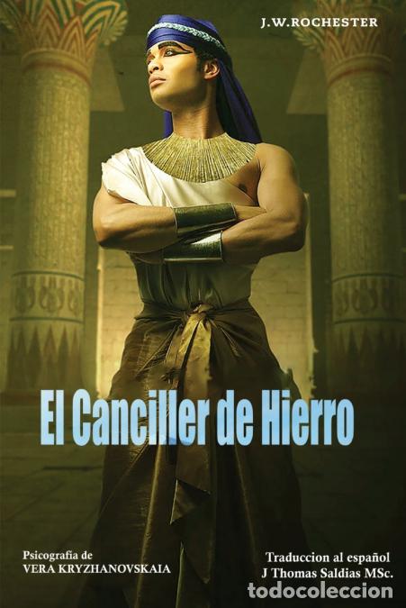 Livres: El Canciller de Hierro - Vera Kryzhanovskaia,Por el Esp&iacute;ritu Conde J.W. Rochester