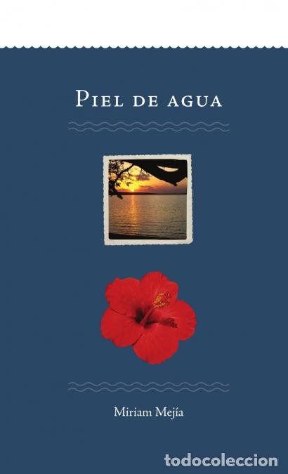 Libri: Piel de agua - Miriam Mej&iacute;a
