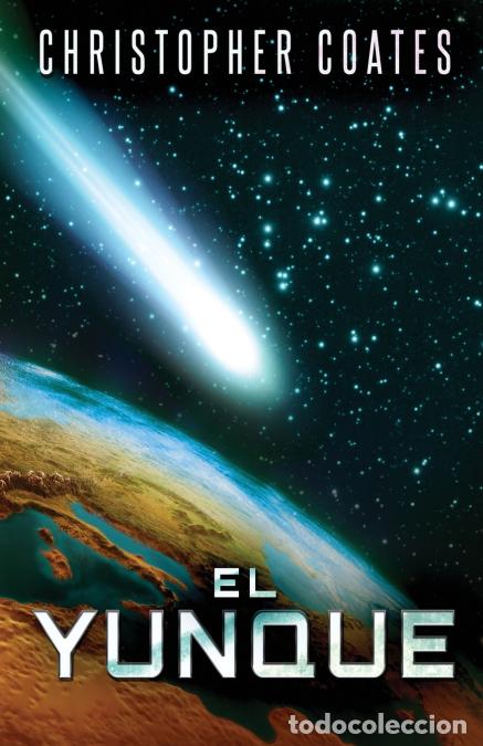 Libros: El Yunque - Christopher Coates,Elizabeth Garay - Foto 1