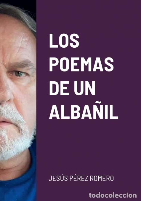 books: LOS POEMAS DE UN ALBA&Ntilde;IL - Jes&uacute;s P&eacute;rez Romero