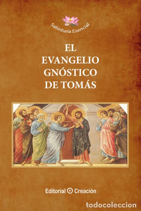 B&uuml;cher: El Evangelio Gn&oacute;stico de Tom&aacute;s - Jes&uacute;s Garc&iacute;a Consuegra Gonz&aacute;lez