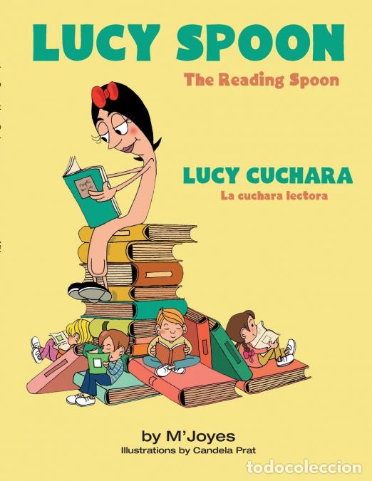 Libri: Lucy Spoon/ Lucy Cuchara - The Reading Spoon / La cuchara lectora - M? Joyes