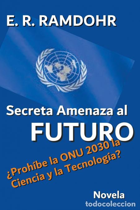 Livros: Secreta Amenaza al Futuro - Erwin,E. R. Ramdohr