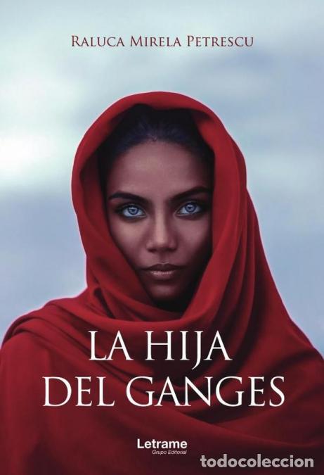 Libri: La hija del Ganges - Raluca Mirela Petrescu