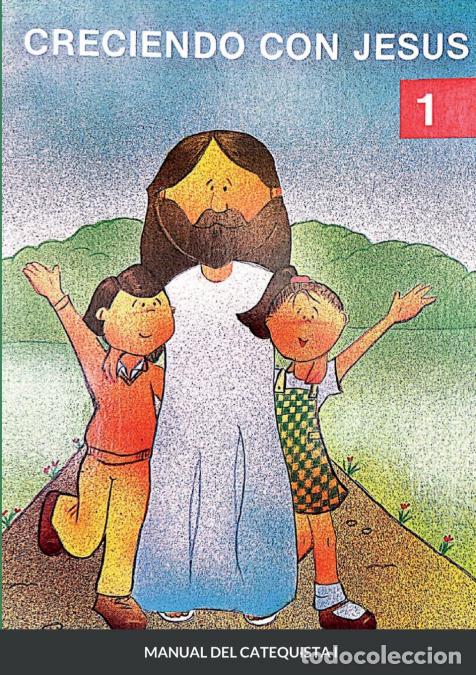 books: CRECIENDO CON JES&Uacute;S I - Manual del catequista - Lucrecia Rego de Planas,LETICIA VILLALOBOS
