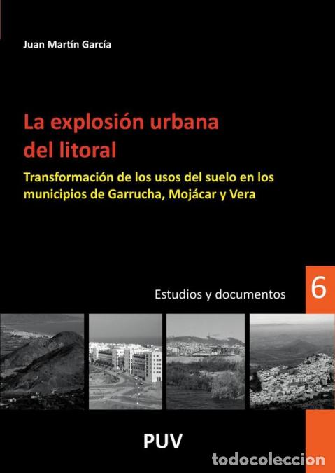 Libri: La explosi&oacute;n urbana del litoral - Transformaci&oacute;n de los usos del suelo en los municipios de Garrucha