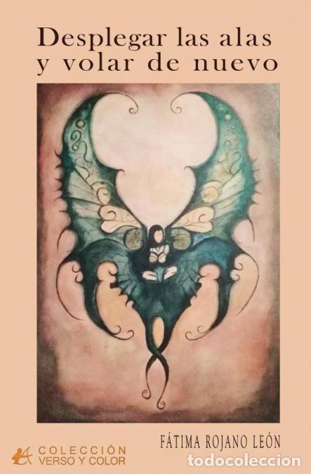 Libros: Desplegar las alas y volar de nuevo - F&aacute;tima Rojano Le&oacute;n