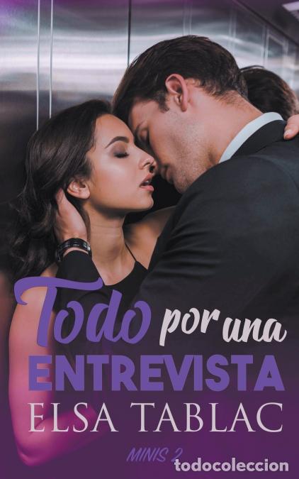 Libri: Todo por una entrevista - Elsa Tablac