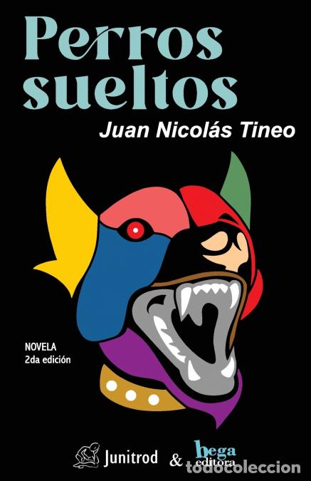 books: Perros sueltos - Juan N Tineo