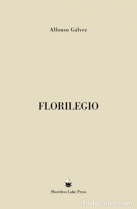 Libros: Florilegio - Alfonso G&aacute;lvez - Foto 1