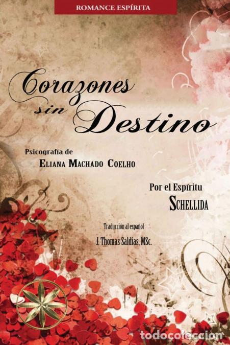 Libri: Corazones sin Destino - Eliana Machado Coelho,Por el Esp&iacute;ritu Schellida