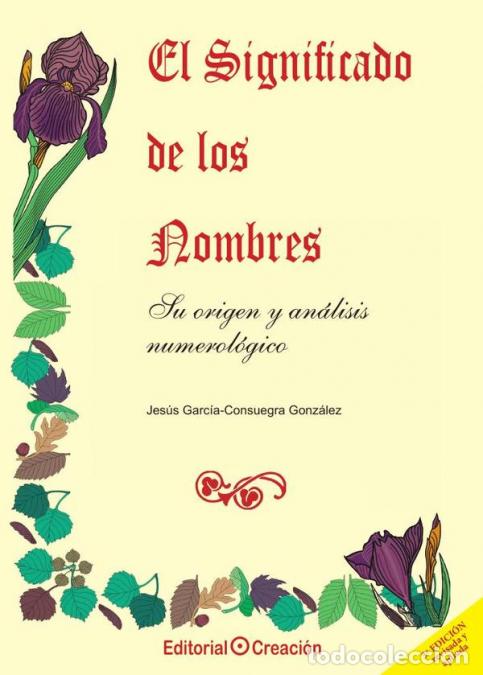 books: El significado de los nombres, su origen y an&aacute;lisis numerol&oacute;gico - Jes&uacute;s Garc&iacute;a Consuegra Gonz&aacute;lez