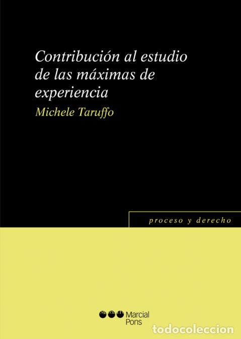 books: Contribuci&oacute;n al estudio de las m&aacute;ximas de experiencia - Michele Taruffo