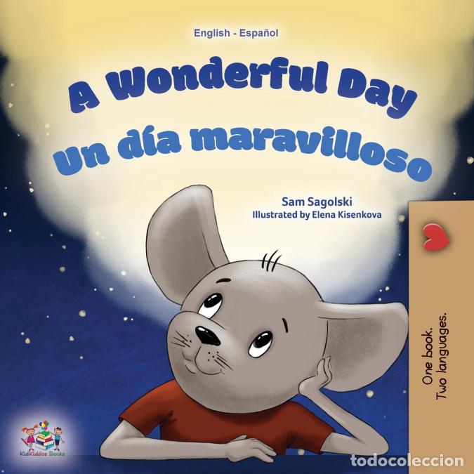 B&uuml;cher: A Wonderful Day (English Spanish Bilingual Book for Kids) - KidKiddos Books,Sam Sagolski