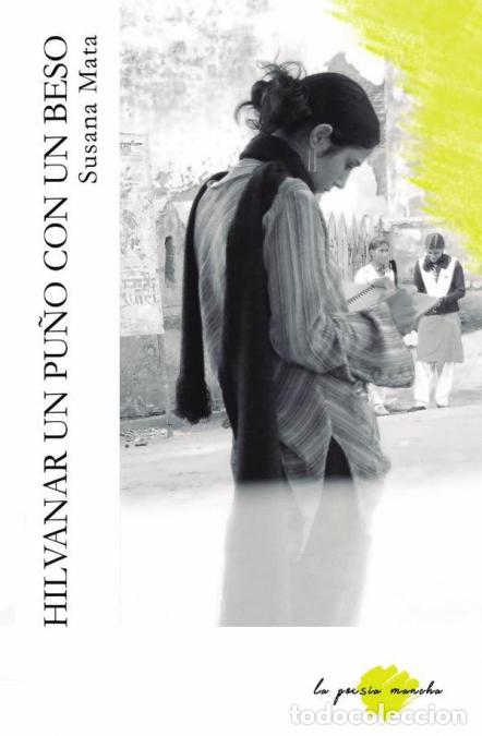 B&uuml;cher: Hilvanar un pu&ntilde;o con un beso - Susana Mata