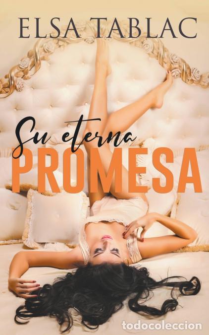 Libros: Su eterna promesa - Elsa Tablac - Foto 1
