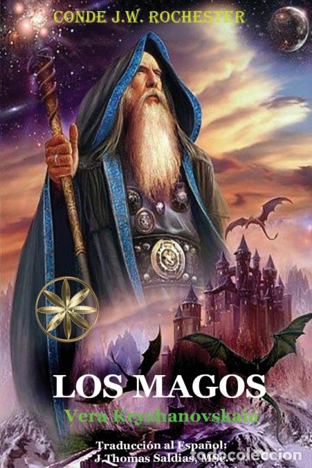Livros: Los Magos - Vera Kryzhanovskaia,Por el Esp&iacute;ritu Conde J.W. Rochester