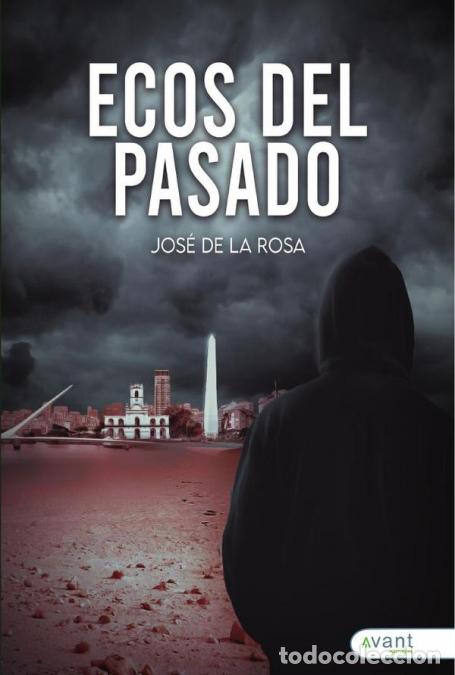 Libros: Ecos del pasado - Jos&eacute; De la Rosa - Foto 1