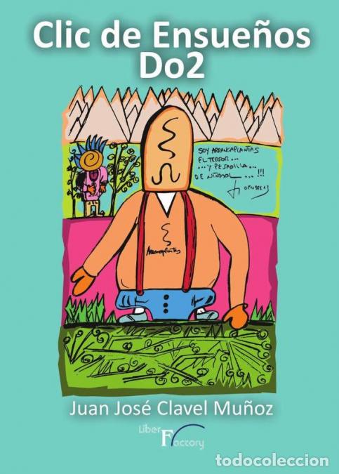 books: Clic de Ensue&ntilde;os Do2 - Juan Jos&eacute; Clavel Mu&ntilde;oz