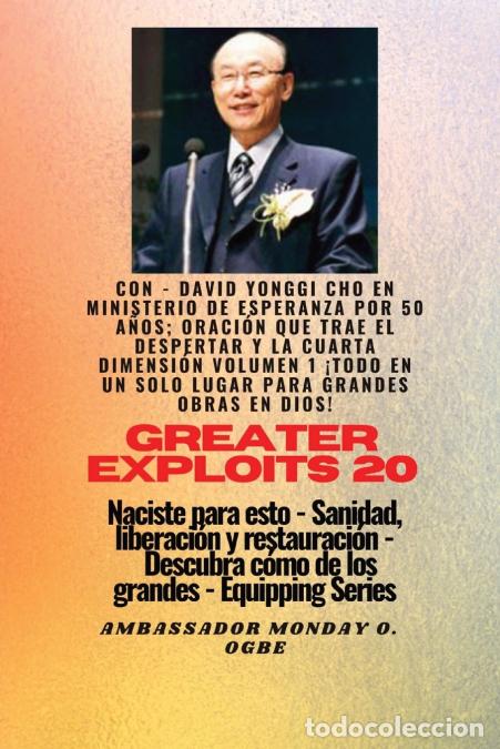 Libros: Grandes haza&ntilde;as - 20 Con - David Yonggi Cho en Ministrando esperanza por 50 a&ntilde;os; Oraci&oacute;n.. - que T