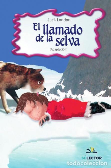 Libros: El llamado de la selva - Jack London - Foto 1