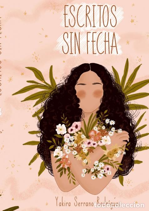 Livres: Escritos sin fecha - Yakira Serrano Rodr&iacute;guez,Paula N&uacute;&ntilde;ez Morales