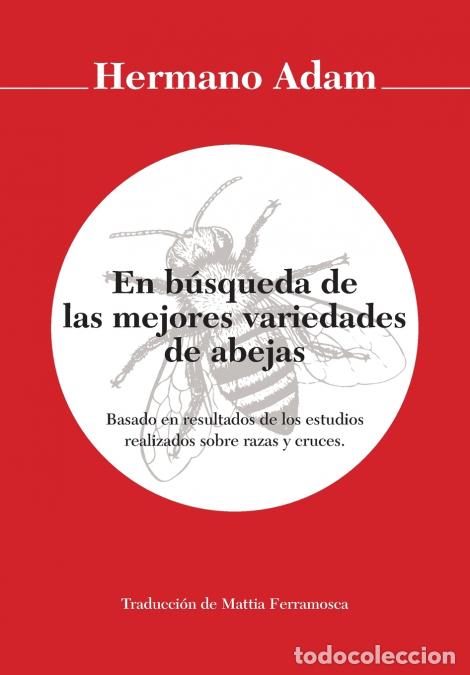 Libri: En b&uacute;squeda de las mejores variedades de abejas - Hermano Adam