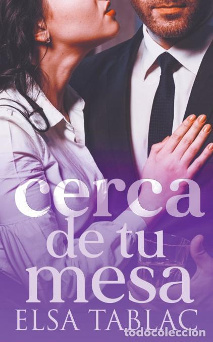 Libri: Cerca de tu mesa - Elsa Tablac
