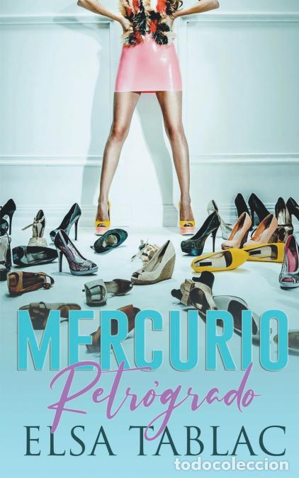Libri: Mercurio retr&oacute;grado - Elsa Tablac