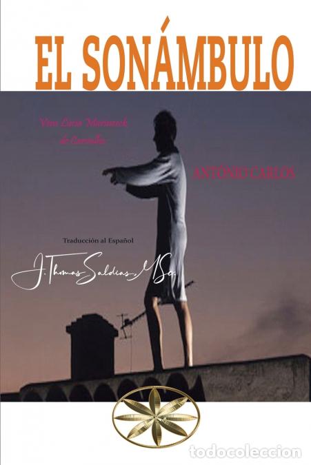 Libri: El Son&aacute;mbulo - Vera L&uacute;cia Marinzeck de Carvalho,Por el Esp&iacute;ritu Ant&ocirc;nio Carlos
